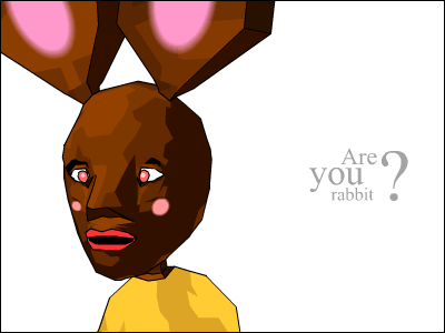 Are you rabbit ?
